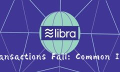 : Why TP Wallet Transactions Fail: Common Issue