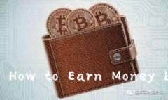 Discover TP Wallet: How to Earn Money by Referr