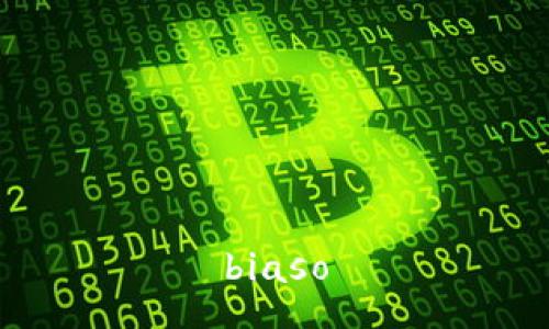 biaso